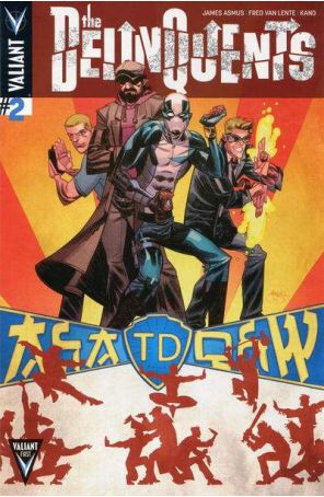 The Delinquents 2A published by Valiant with cover art by Shawn Crystal