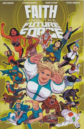 Faith and the Future Force 1B published by Valiant with cover art by Kano