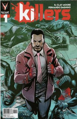 Killers (Valiant) 1B published by Valiant with cover art by Diego Bernard