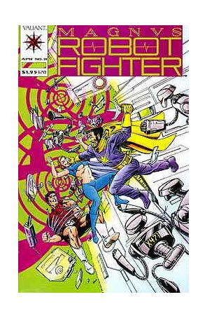 Magnus Robot Fighter (Valiant) 11 published by Valiant with cover art by Mark Moretti
