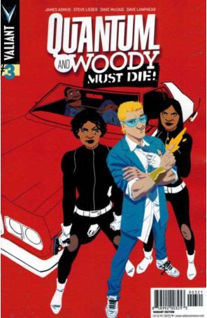 Quantum And Woody Must Die 3B published by Valiant with cover art by Kano
