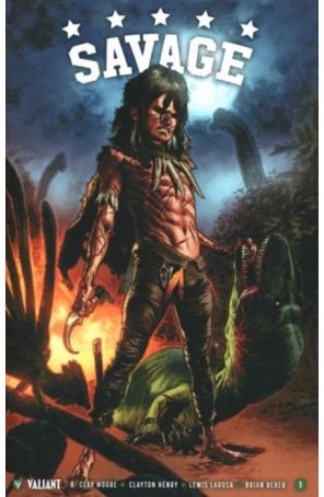 Savage (Valiant) 1 (2nd) published by Valiant with cover art by Lewis Larosa