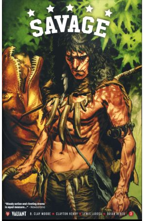Savage (Valiant) 3A published by Valiant with cover art by Lewis Larosa