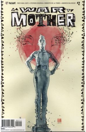 War Mother 2A published by Valiant with cover art by David Mack