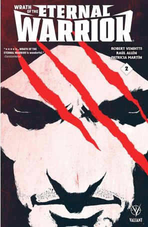 Wrath Of The Eternal Warrior 2B published by Valiant with cover art by Raul Allen