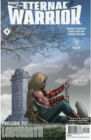 Wrath Of The Eternal Warrior 6B published by Valiant with cover art by Juan Jose Ryp