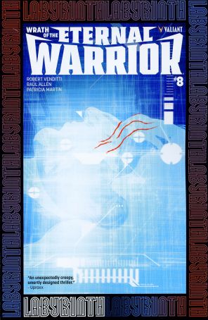 Wrath Of The Eternal Warrior 8A published by Valiant with cover art by Raul Allen