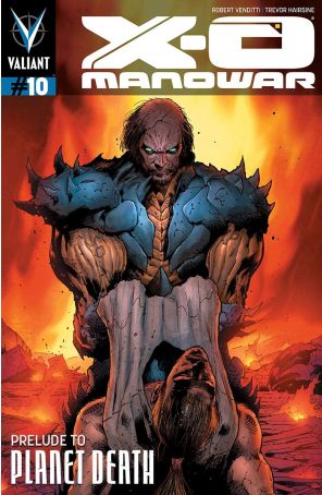 X-O Manowar (3rd Series) 10 published by Valiant with cover art by Trevor Hairsine