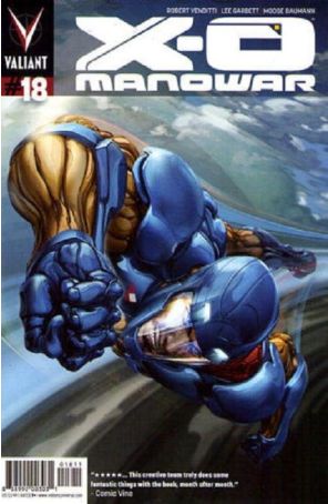 X-O Manowar (3rd Series) 18 published by Valiant with cover art by Clayton Crain