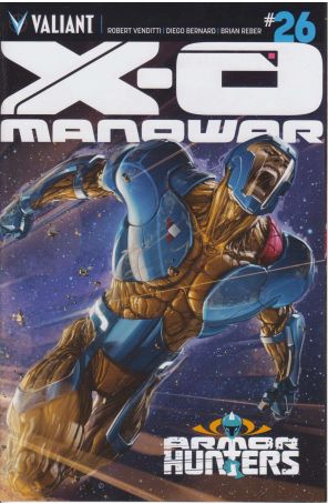 X-O Manowar (3rd Series) 26 published by Valiant with cover art by Clayton Crain