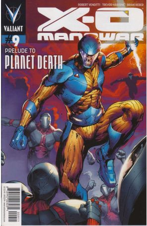 X-O Manowar (3rd Series) 9 published by Valiant with cover art by Trevor Hairsine