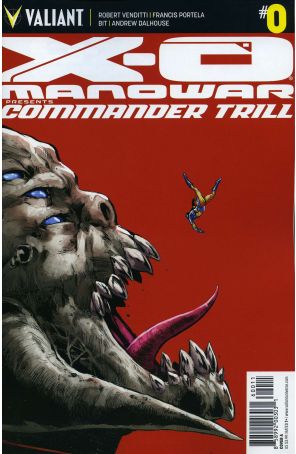 X-O Manowar Commander Trill 0A published by Valiant with cover art by Phil Jimenez