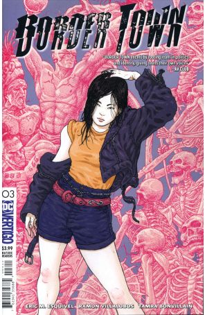 Border Town 3 published by DC/Vertigo with cover art by Ramon Villalobos