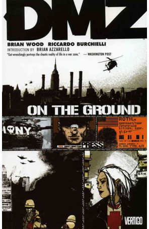 DMZ TPB 1 published by DC/Vertigo with cover art by Brian Wood