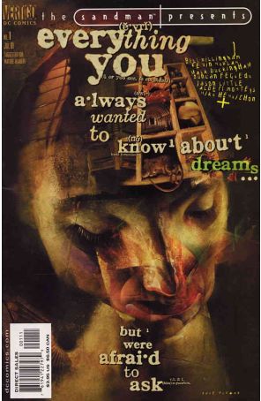 Sandman Presents: Everything You Always Wanted to Know About Dreams But Were Afraid To Ask 1 published by DC/Vertigo with cover art by Dave McKean