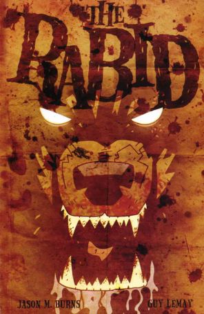 Rabid (Viper) 1 published by Viper with cover art by Guy Lemay