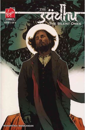 The Sadhu the Silent Ones 3 published by Virgin with cover art by Jeffrey Spokes