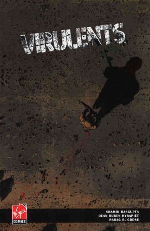 Virulents 1 published by Virgin with cover art by Parag R. Godse