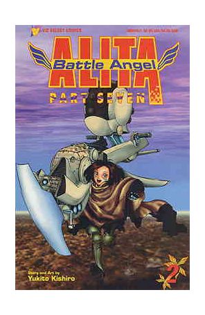 Battle Angel Alita Part 7 2 published by Viz with cover art by Paul R. Wilson