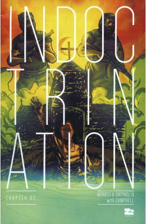 Indoctrination 2 published by Z2 with cover art by Matt Battaglia