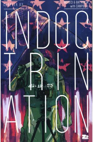 Indoctrination 3 published by Z2 with cover art by Matt Battaglia