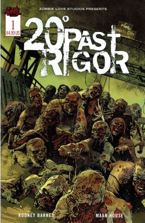 20 Degrees Past Rigor 1 published by Zombie Love with cover art by Valerio Giangiordano
