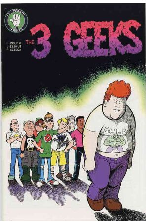 The 3 Geeks 6 published by 3 Finger Prints with cover art by Rich Koslowski