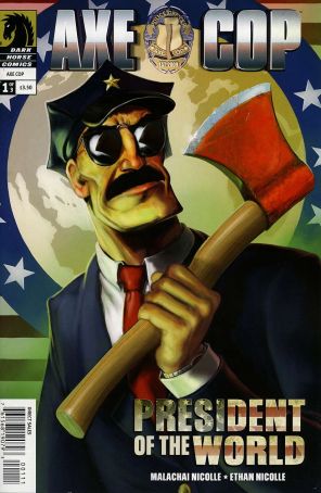 Axe Cop: President of the World # 1