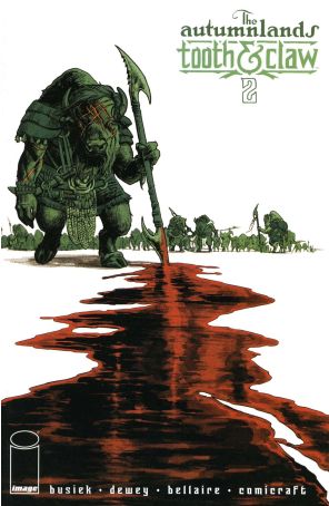 Autumnlands, The: Tooth And Claw #2A VF/NM; Image | Kurt Busiek - we combine shi