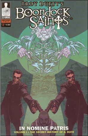 Boondock Saints: In Nomine Patris #2 VF; 12 Gauge | Secret History of Il Duce -