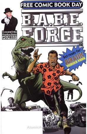 B.A.B.E. Force: Jurassic Trailer Park Prequel/Dr. Chaos' Comics Cornucopia # FCBD 0